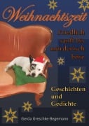 Cover-Bild zum Titel 'Weihnachtszeit friedlich sanft bis mörderisch böse' von 'Gerda Greschke-Begemann'