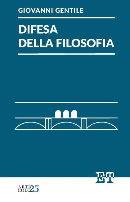 Difesa della filosofia - Giovanni Gentile