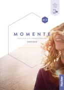 Cover-Bild zum Titel 'Momente A1.1. Arbeitsbuch plus interaktive Version' von 'Sabine Glas-Peters, Angela Pude, Monika Reimann, Daniela Niebisch'