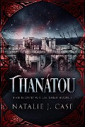 Cover-Bild zum Titel 'Thanátou' von 'Natalie J. Case'