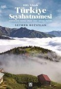 Cover-Bild zum Titel '100.Yilinda Türkiye Seyahatnamesi' von 'Seymen Bozaslan'