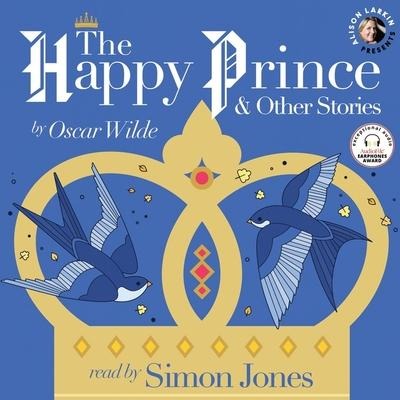 The Happy Prince and Other Stories Lib/E - Oscar Wilde