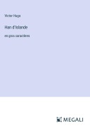 Cover-Bild zum Titel 'Han d'Islande' von 'Victor Hugo'