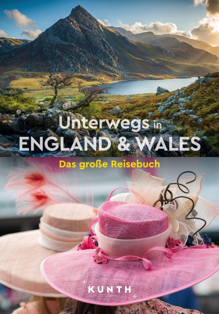 KUNTH Unterwegs in England & Wales - Christa Pöppelmann, Reinhard Pietsch, Claudia Lensch