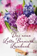 Cover-Bild zum Titel 'Das neue Lotte Bormuth Lesebuch' von 'Lotte Bormuth'