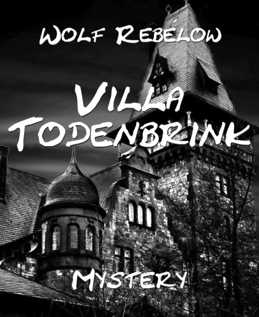 Villa Todenbrink - Wolf Rebelow