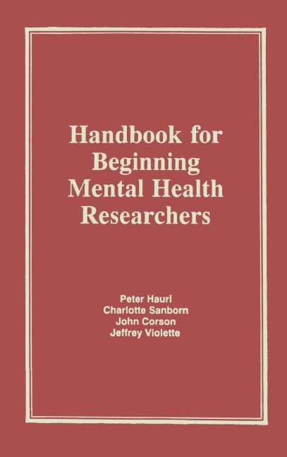 Handbook for Beginning Mental Health Researchers - Charlotte Sanborn