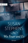 Cover-Bild zum Titel 'Wie Feuer und Eis' von 'Susan Stephens'