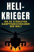 Cover-Bild zum Titel 'Heli-Krieger' von 'Olivia Fuchs'