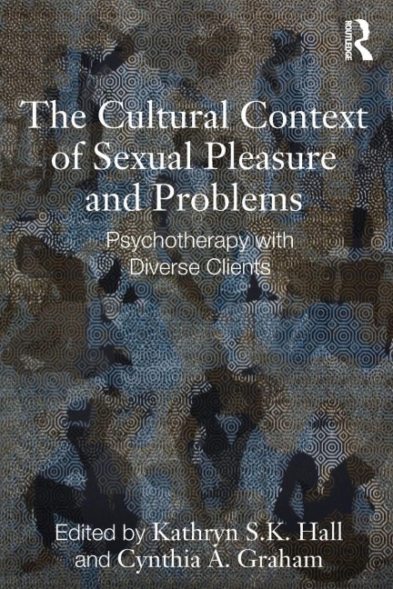 The Cultural Context of Sexual Pleasure and Problems - 