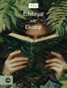 Cover-Bild zum Titel 'Edebiyat ve Ekoloji' von 'Hakan Yilmaz, Sezgin Toska, Emrah Pelvanoglu'