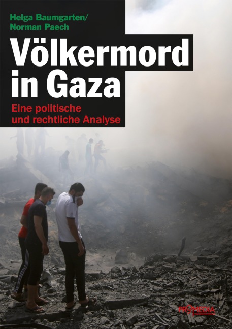Völkermord in Gaza - Helga Baumgarten, Norman Paech