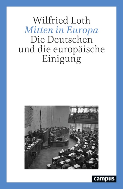 Mitten in Europa - Wilfried Loth