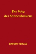 Cover-Bild zum Titel 'Der Weg des Sonnenfunkens' von 'Peter Hochmeier'