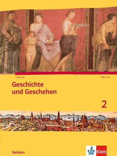 Geschichte und Geschehen. Ausgabe für Sachsen. Schülerbuch 6. Schuljahr - 
