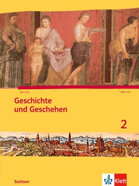 Geschichte und Geschehen. Ausgabe für Sachsen. Schülerbuch 6. Schuljahr - 