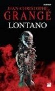 Cover-Bild zum Titel 'Lontano' von 'Jean-Christophe Grange'