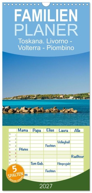 Familienplaner 2027 - Toskana. Livorno - Volterra - Piombino mit 5 Spalten (Wandkalender, 21 x 45 cm) CALVENDO - Klaus Kolfenbach