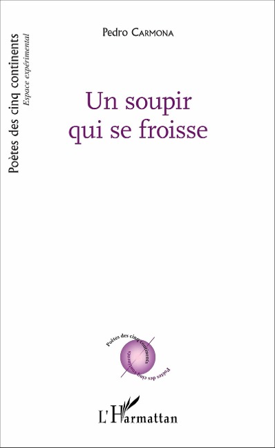 Un soupir qui se froisse - Pedro Carmona