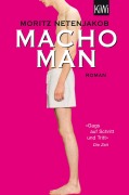 Cover-Bild zum Titel 'Macho Man' von 'Moritz Netenjakob'