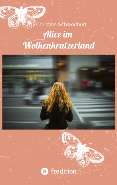 Alice im Wolkenkratzerland - Christian Schwochert