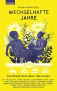 Cover-Bild zum Titel 'Wechselhafte Jahre - Schriftstellerinnen übers Älterwerden' von ''