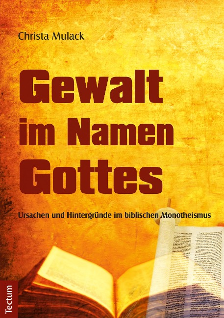 Gewalt im Namen Gottes - Christa Mulack