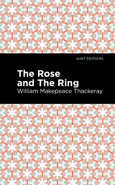 The Rose and the Ring - William Makepeace Thackeray