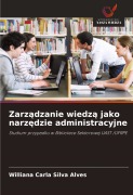 Cover-Bild zum Titel 'Zarz¿dzanie wiedz¿ jako narz¿dzie administracyjne' von 'Williana Carla Silva Alves'