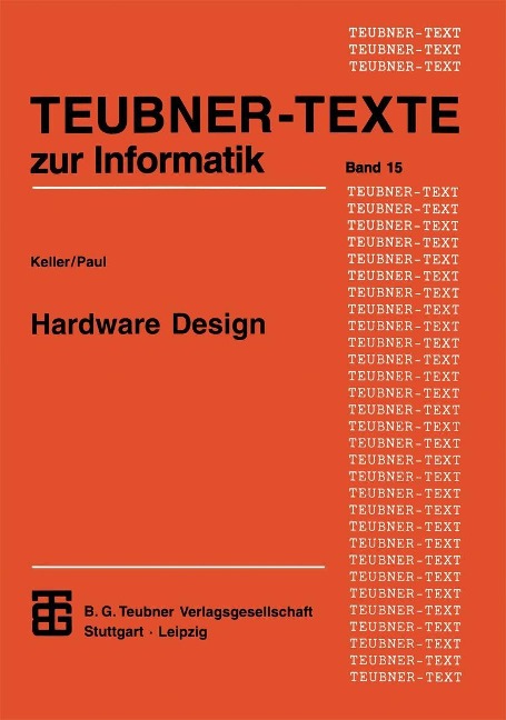 Hardware Design - Jörg Keller, Wolfgang J. Paul