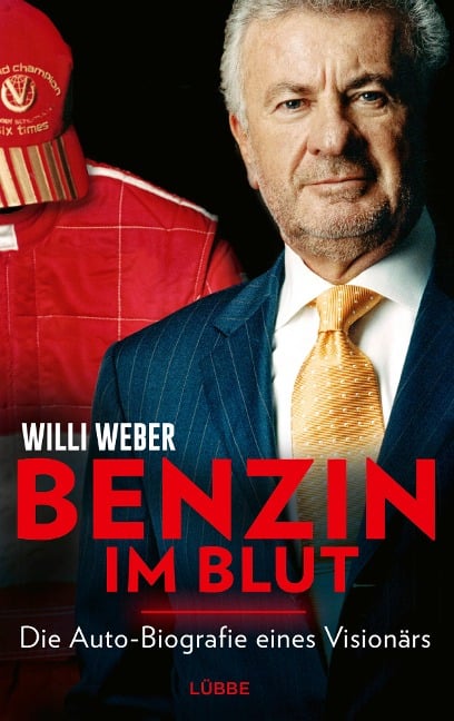 Benzin im Blut - Willi Weber