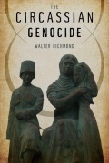 Cover-Bild zum Titel 'The Circassian Genocide' von 'Walter Richmond'
