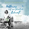 Cover-Bild zum Titel 'Hoffnung auf eine glückliche Zukunft (Die Frauen vom See 1)' von 'Gaby Hauptmann'