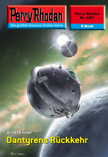 Perry Rhodan 2457: Dantyrens Rückkehr - Arndt Ellmer