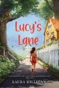 Lucy's Lane - Laura Milligan