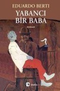 Cover-Bild zum Titel 'Yabanci Bir Baba' von 'Eduardo Berti'