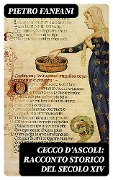 Cover-Bild zum Titel 'Cecco d'Ascoli: racconto storico del secolo XIV' von 'Pietro Fanfani'
