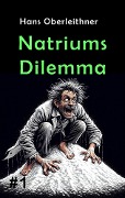 Natriums Dilemma - Hans Oberleithner