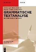 Grammatische Textanalyse - Vilmos Ágel, Maria Gallinat, Kristin George, Laura Sievers