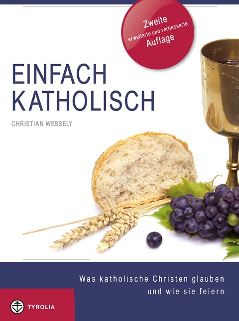 Einfach Katholisch - Christian Wessely