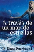 Cover-Bild zum Titel 'A Traves de Un Mar de Estrellas' von 'Diana Peterfreund'