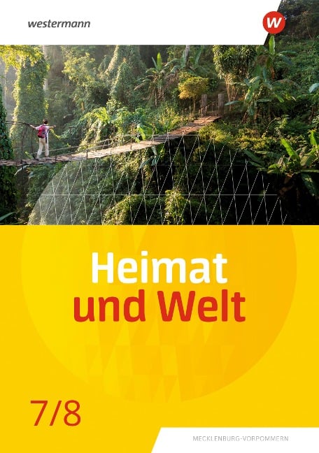 Heimat und Welt 7 / 8. Schulbuch. Für Mecklenburg-Vorpommern - 