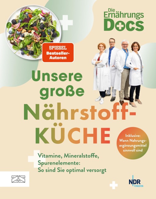 Die Ernährungs-Docs - Unsere große Nährstoffküche - Viola Andresen, Jörn Klasen, Silja Schäfer, Matthias Riedl