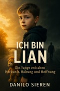 Cover-Bild zum Titel 'Ich bin Lian' von 'Danilo Sieren'