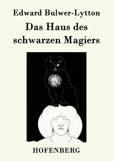 Das Haus des schwarzen Magiers - Edward Bulwer-Lytton