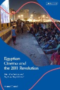 Cover-Bild zum Titel 'Egyptian Cinema and the 2011 Revolution' von 'Ahmed Ghazal'