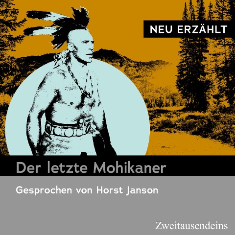 Der letzte Mohikaner - neu erzählt - 