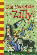 Cover-Bild zum Titel 'Die rasende Zilly' von 'Laura Owen, Korky Paul'