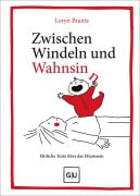 Cover-Bild zum Titel 'Zwischen Windeln und Wahnsinn' von 'Loryn Brantz'