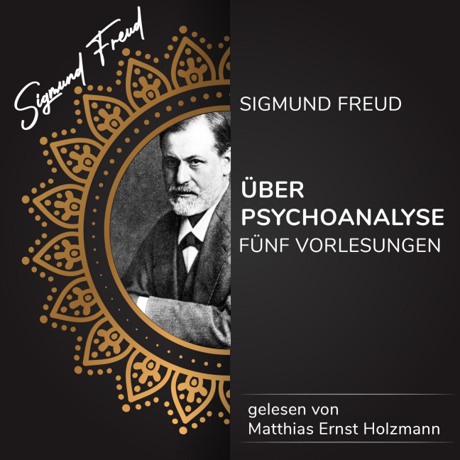 Über Psychoanalyse - Sigmund Freud
